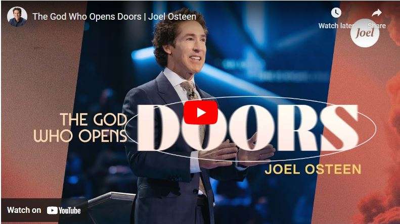 JOEL OSTEEN SERMONS-THE GOD WHO OPENS DOORS