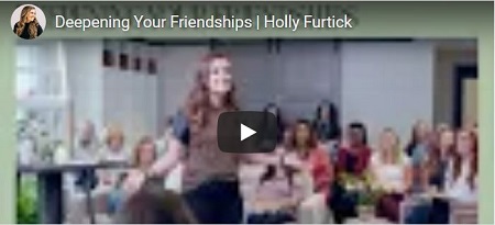 HOLLY FURTICK SERMON DEEPENING YOUR FRIENDSHIPS