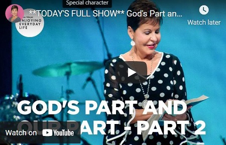 JOYCE MEYER MESSAGE GOD PART AND OUR PART