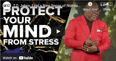 TD JAKES SERMON FIND A NEW SENSE OF NORMALCY
