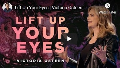 VICTORIA OSTEEN SERMON LIFT UP YOUR EYES