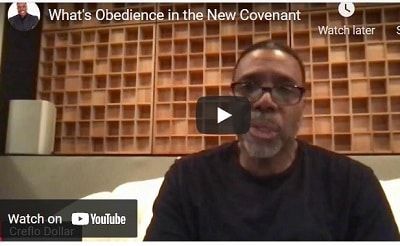 Creflo Dollar Sermon What is Obedience in the New Covenant