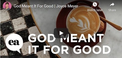 JOYCE MEYER SERMON GOD MEANT IT FOR GOOD