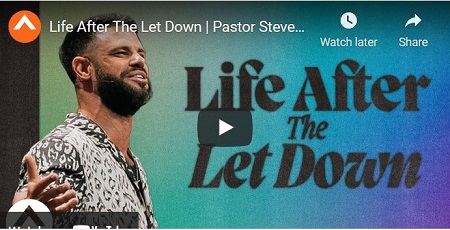 Pastor Steven Easter Sermon Life After The Let Down
