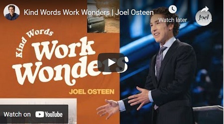 Joel Osteen Sermon April 2022 Kind Words Work Wonders