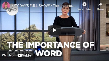 Joyce Meyer Message The Importance of God Word