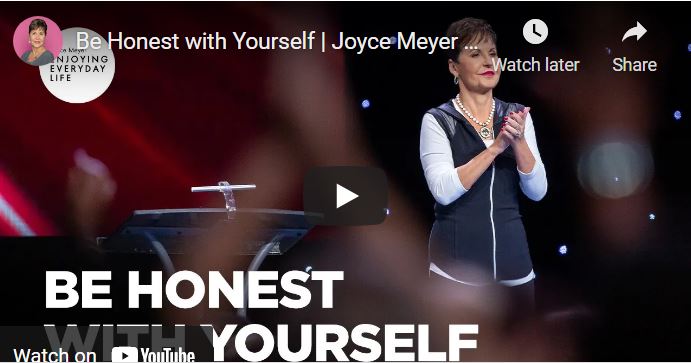 Joyce Meyer message Be Honest with Yourself