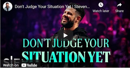 Steven Furtick Sermon Don't Judge Your Situation Yet