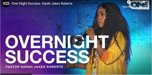 Sarah Jakes Roberts Over Night Success