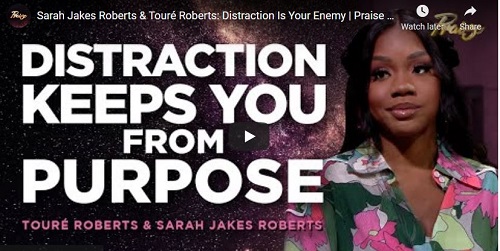 Sarah Jakes Roberts & Touré Roberts Distraction Is Your Enemy