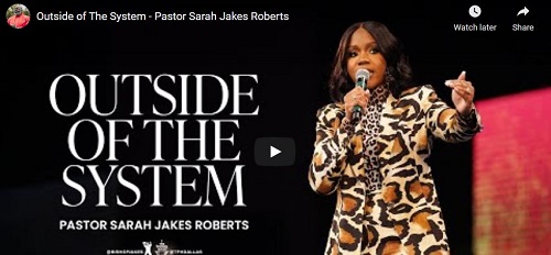 Pastor Sarah Jakes Roberts sermon Outside of the system