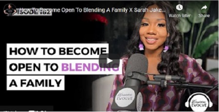Sarah Jakes Roberts Sermon How To Become Open To Blending A Family