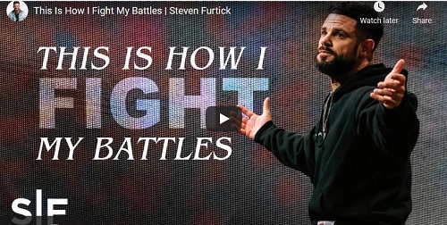 Steven Furtick Sermon This Is How I Fight My Battles