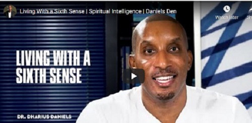 Living With a Sixth Sense | Spiritual Intelligence | Daniels Den