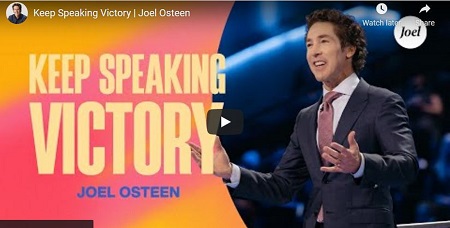 Joel Osteen Sermon Keep Speaking Victory