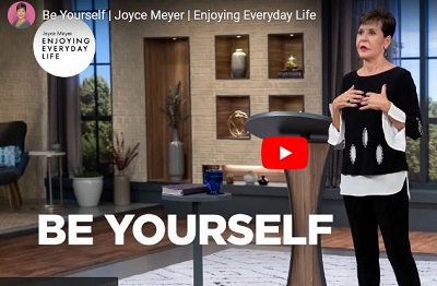 Joyce Meyer Message Be Yourself