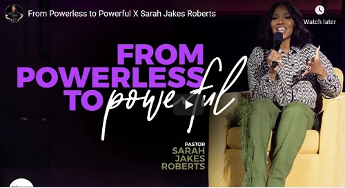 Sarah Jakes Roberts Sermon From Powerless to Powerful