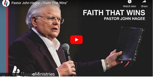 Pastor John Hagee Sermon Faith That Wins