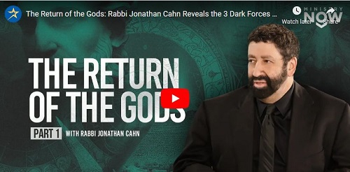 Rabbi Jonathan Cahn Message The return of ther gods