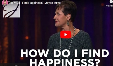 Joyce Meyer Sermon How Do I Find Happiness