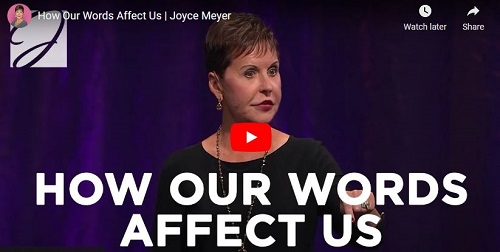Joyce Meyer How Our Words Affect Us