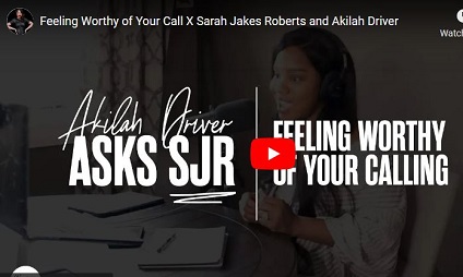Sarah Jakes Roberts Sermon Feeling Worthy of Your Call