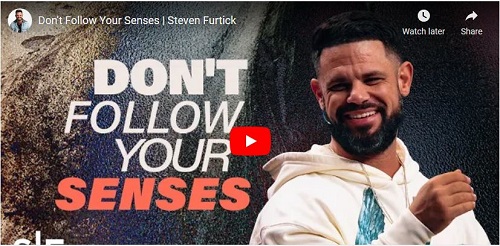 Steven Furtick Sermon Don't Follow Your Senses