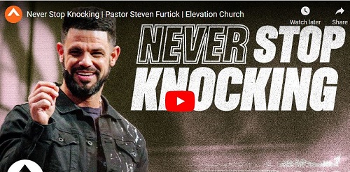 Pastor Steven Furtick Sermon Never Stop Knocking