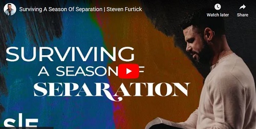Steven Furtick Sermon Surviving A Season Of Separation