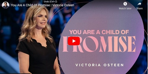 Victoria Osteen Sermon 2022 You Are A Child Of Promise
