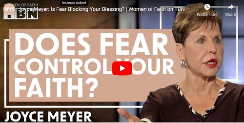 Joyce Meyer Message Is Fear Blocking Your Blessing