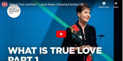 Joyce Meyer Sermon What Is True Love