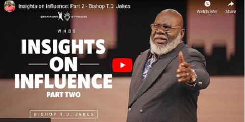 Bishop T.D. Jakes Sermon Insights on Influence Part 2