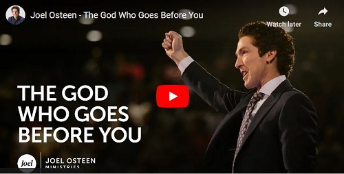 Joel Osteen Sermon The God Who Goes Before You