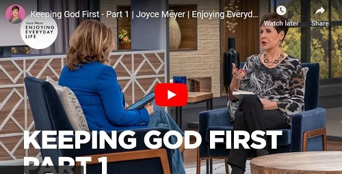 Joyce Meyer Message Keeping God First
