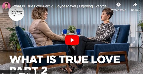 Joyce Meyer Message What Is True Love-Part 2