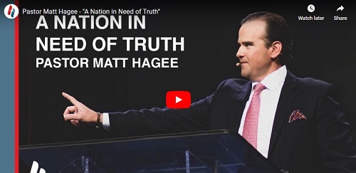 Pastor Matt Hagee A Nation in Need of Truth