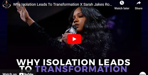 Sarah Jakes Roberts Why Isolation Leads To Transformation