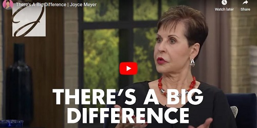 Joyce Meyer Message There's A Big Difference