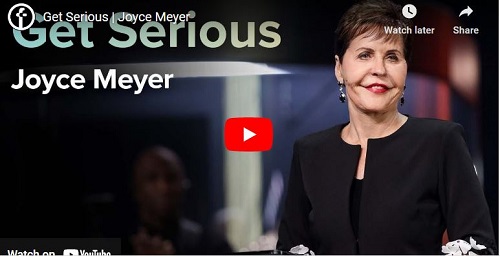 Joyce Meyer Sermon Get Serious