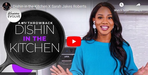 Sarah Jakes Roberts session Dishin in the Kitchen