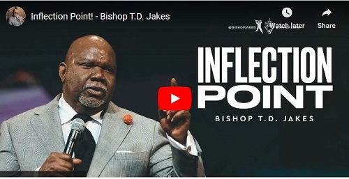 Bishop T.D. Jakes Sermon Inflection Point
