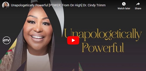 Dr. Cindy Trimm Unapologetically Powerful