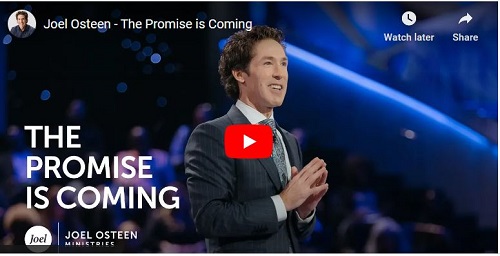 Joel Osteen Sermon The Promise is Coming