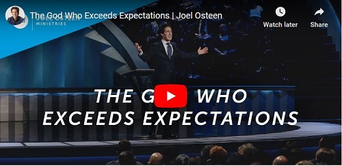 Joel Osteen The God Who Exceeds Expectations