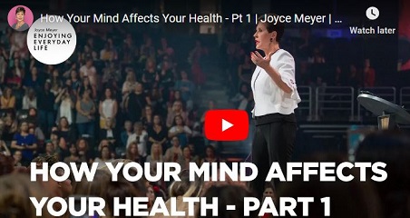 Joyce Meyer How Your Mind Affects Your Health