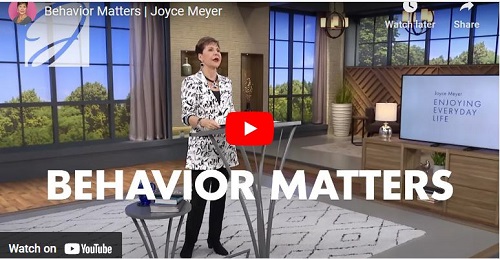 Joyce Meyer Message Behavior Matters