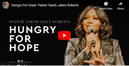 Pastor Sarah Jakes Roberts Sermon Hungry For Hope
