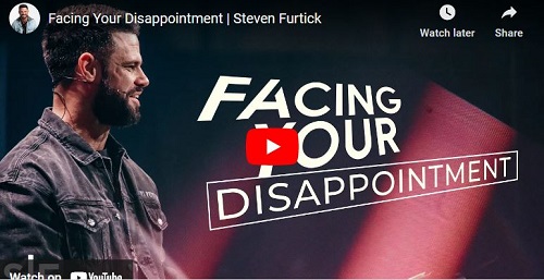 Steven Furtick Sermon Facing Your Disappointment
