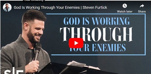 Steven Furtick Sermon God Is Working Through Your Enemies
